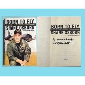 Born to Fly : Shane Osborn 2001 Signed First Edition Hardcover